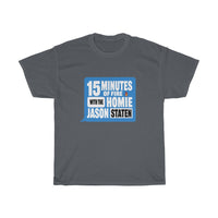 15 MINUTES OF FIRE(BLUE) - Unisex Heavy Cotton Tee