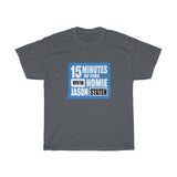 15 MINUTES OF FIRE(BLUE) - Unisex Heavy Cotton Tee