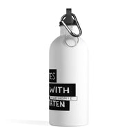 15 Minutes of Fire - Stainless Steel Water Bottle