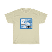 15 MINUTES OF FIRE(BLUE) - Unisex Heavy Cotton Tee