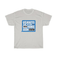 15 MINUTES OF FIRE(BLUE) - Unisex Heavy Cotton Tee