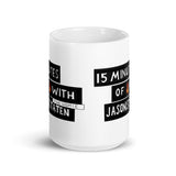 15 Minutes of Fire Mug