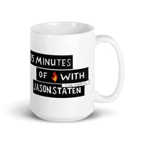 15 Minutes of Fire Mug